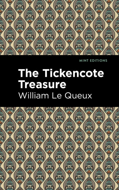 Book cover of: Tickencote Treasure. By: William Le Queux