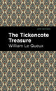 Book cover of: Tickencote Treasure. By: William Le Queux