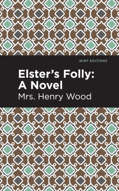Book cover of: Elster's Folly. By: Henry Wood