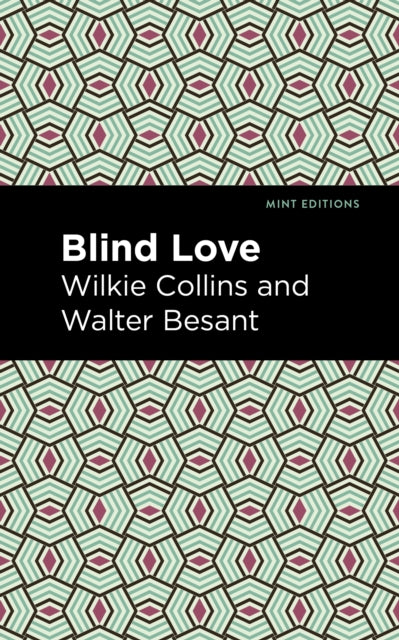 Book cover of: Blind Love. By: Wilkie Collins