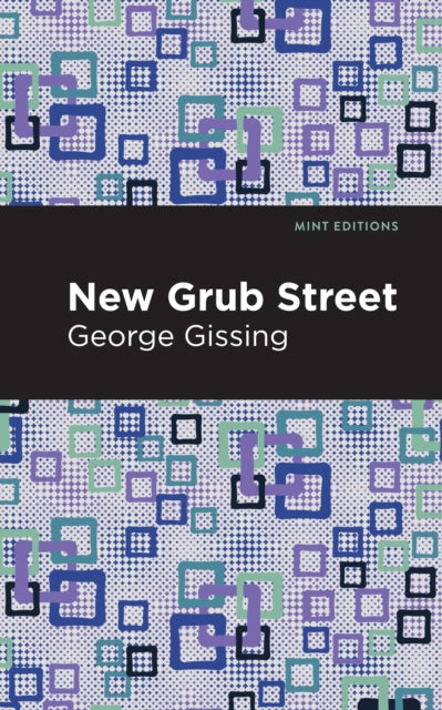 Book cover of: New Grub Street. By: George Gissing