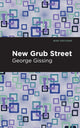 Book cover of: New Grub Street. By: George Gissing