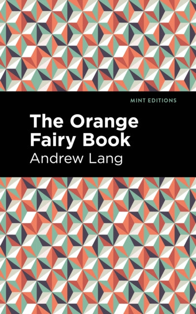 Book cover of: Orange Fairy Book. By: Andrew Lang