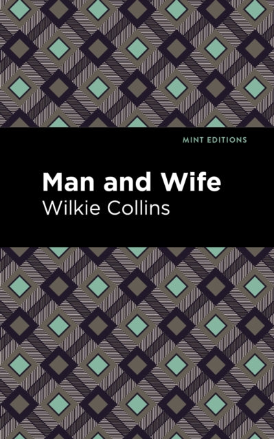 Book cover of: Man and Wife. By: Wilkie Collins
