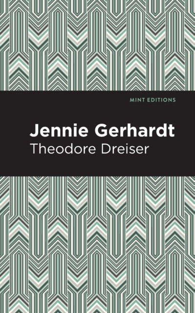 Book cover of: Jennie Gerhardt. By: Theodore Dreiser