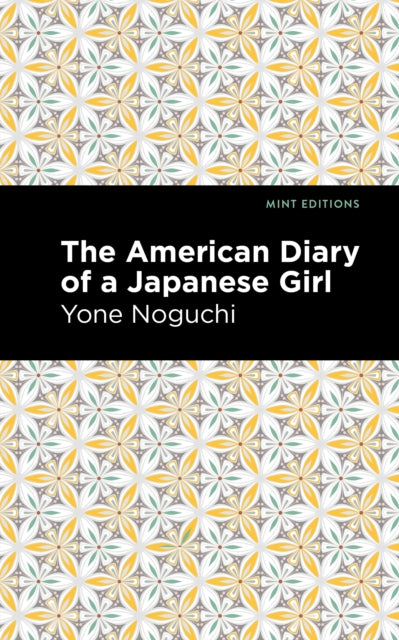 Book cover of: American Diary of a Japanese Girl. By: Yone Noguchi