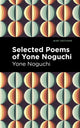 Book cover of: Selected Poems of Yone Noguchi. By: Yone Noguchi