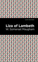 Book cover of: Liza of Lambeth. By: William Somerset Maugham