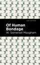 Book cover of: Of Human Bondage. By: William Somerset Maugham