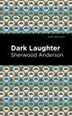Book cover of: Dark Laughter. By: Sherwood Anderson