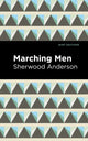 Book cover of: Marching Men. By: Sherwood Anderson