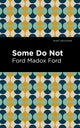 Book cover of: Some Do Not. By: Ford Madox Ford