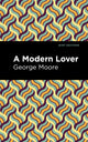 Book cover of: Modern Lover. By: George Moore