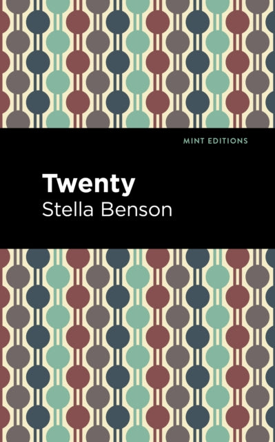 Book cover of: Twenty. By: Stella Benson