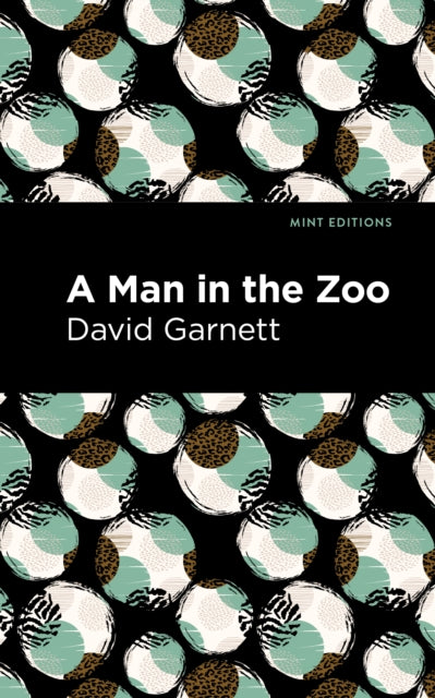 Book cover of: Man in the Zoo. By: David Garnett