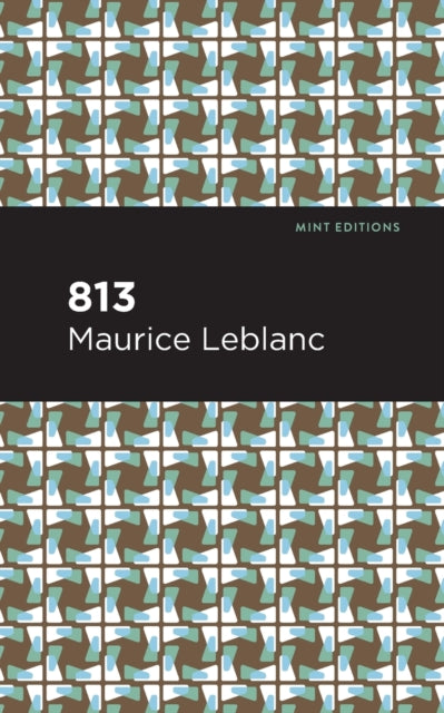 Book cover of: 813. By: Maurice Leblanc