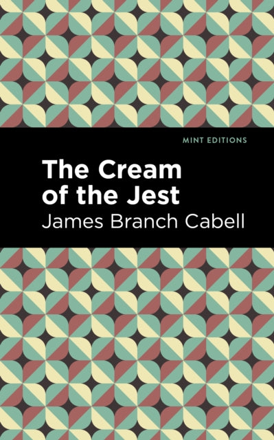 Book cover of: Cream of the Jest. By: James Branch Cabell