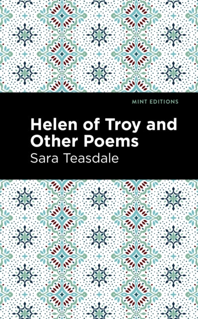 Book cover of: Helen of Troy and Other Poems. By: Sara Teasdale