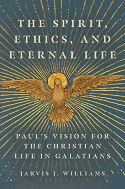 Book cover of: Spirit, Ethics, and Eternal Life. By: Jarvis J. Williams