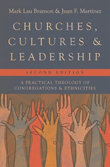 Book cover of: Churches, Cultures, and Leadership. By: Mark Lau Branson