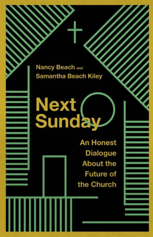 Next Sunday – An Honest Dialogue About the Future of the Church