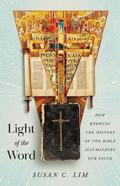 Book cover of: Light of the Word. By: Susan C. Lim