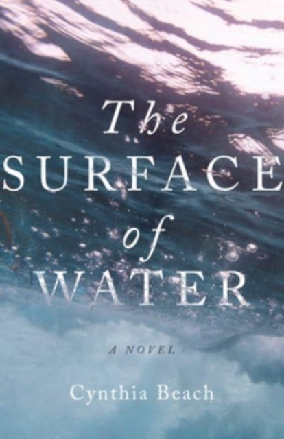 Book cover of: Surface of Water. By: Cynthia Beach