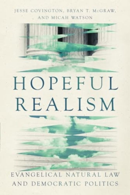 Book cover of: Hopeful Realism. By: Jesse Covington