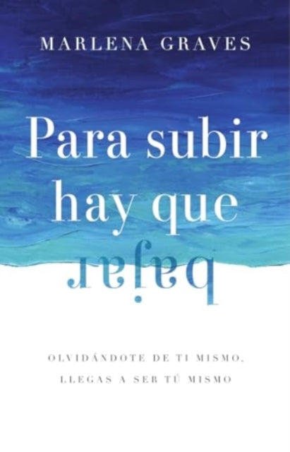 Book cover of: Para subir hay que bajar