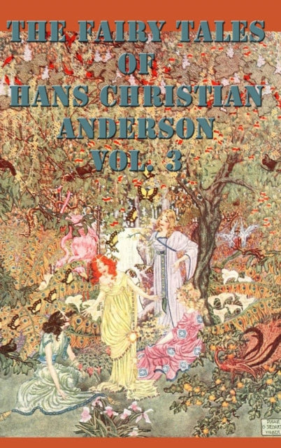 Book cover of: Fairy Tales of Hans Christian Anderson Vol. 3