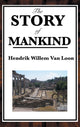 Book cover of: Story of Mankind. By: Hendrik Willem van Loon