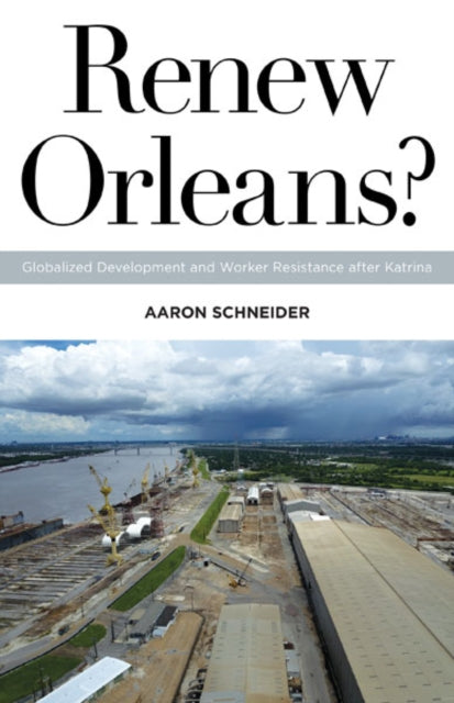 Book cover of: Renew Orleans?. By: Aaron Schneider
