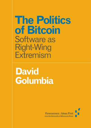 The Politics of Bitcoin