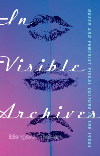 Book cover of: In Visible Archives. By: Margaret Galvan