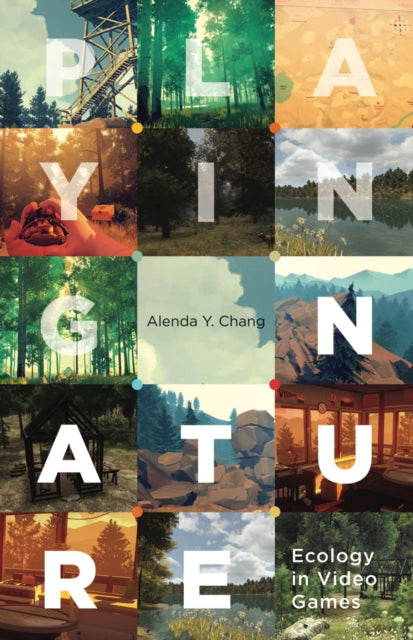 Book cover of: Playing Nature. By: Alenda Y. Chang
