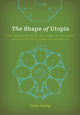Book cover of: Shape of Utopia. By: Irene Cheng