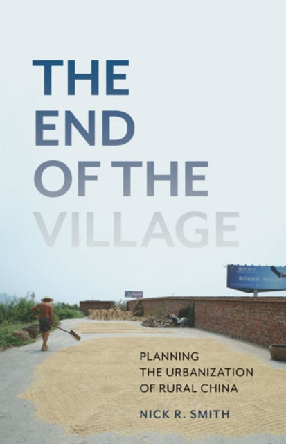 Book cover of: End of the Village. By: Nick R. Smith