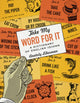 Book cover of: Take My Word for It. By: Anatoly Liberman