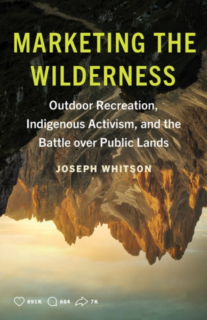 Book cover of: Marketing the Wilderness. By: Joseph Whitson