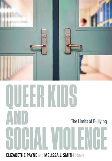 Book cover of: Queer Kids and Social Violence