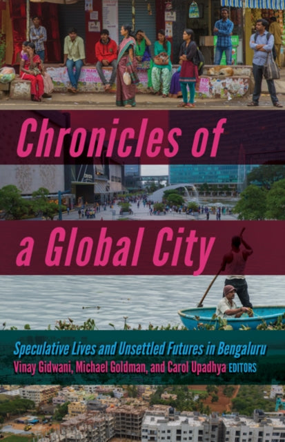 Book cover of: Chronicles of a Global City. By: Vinay Gidwani