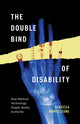 Book cover of: Double Bind of Disability
