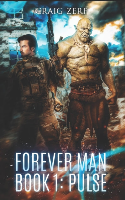 Book cover of: Forever Man 1. By: Craig Zerf