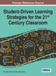 Book cover of: Student-Driven Learning Strategies for the 21st Century Classroom. By: Nor Aziah Alias