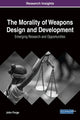 Book cover of: Morality of Weapons Design and Development. By: John Forge