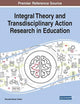 Book cover of: Integral Theory and Transdisciplinary Action Research in Education. By: Veronika Bohac Clarke