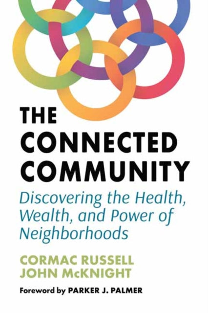 Book cover of: Connected Community. By: John McKnight