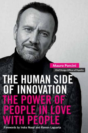Human Side of Innovation, The Power of People in Love with People