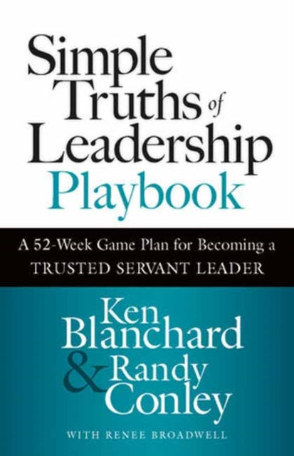 Book cover of: Simple Truths of Leadership Playbook. By: Ken Blanchard