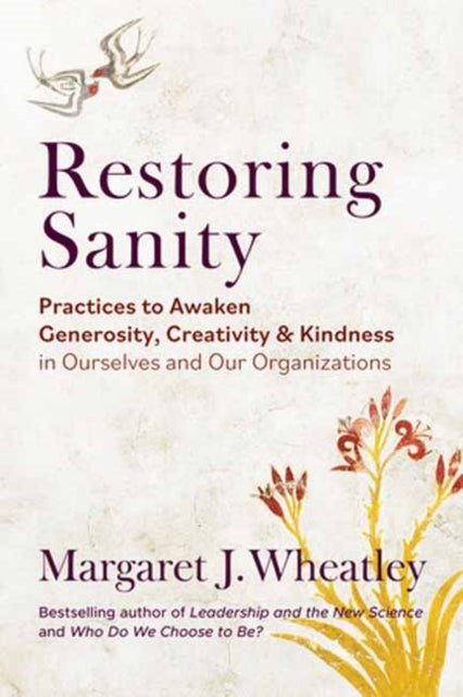 Book cover of: Restoring Sanity. By: Margaret J. Wheatley